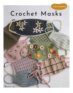 crochet masks with flowers on them and the words i day project written below