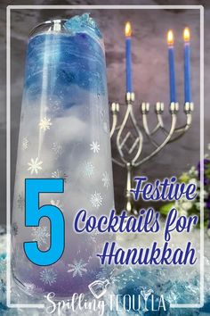 five festive cocktails for hanukkah with candles and snowflakes