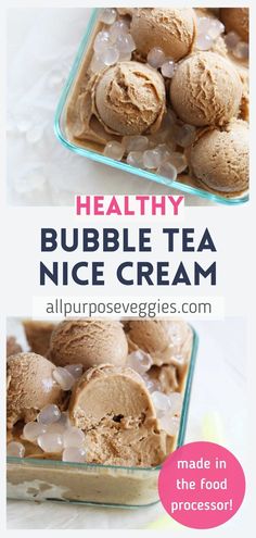 healthy bubble tea ice cream in a glass dish with text overlay that reads, healthy bubble tea ice cream made in the food processor