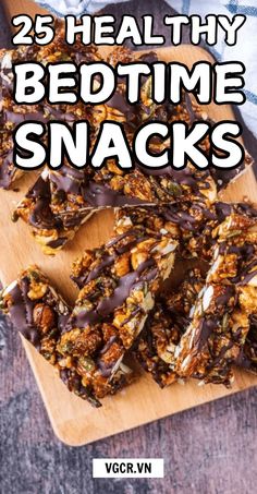 healthy bedtime snacks with chocolate drizzled on them and the title reads 25 healthy bedtime snacks