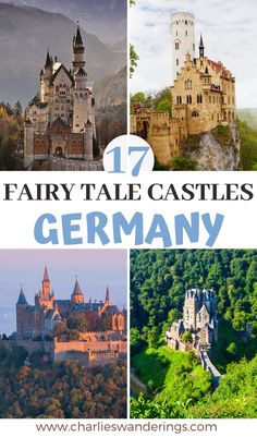 several castles with text overlay that reads 17 fairy tale castles germany