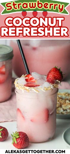 strawberry coconut refresher in a mason jar with strawberries on the rim and text overlay