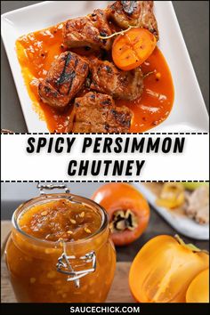 spicy persimmon chutney is an easy and delicious side dish