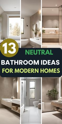 the top 13 neutral bathroom ideas for modern homes