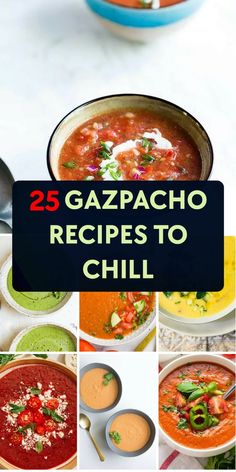 25 gazpacho recipes to chill