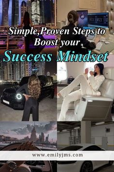 a collage of photos with the words, simple proven steps to boss your success mindset