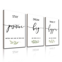 three canvases with the words stay, dream, and make it happen