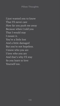 a poem written in black and white with the words i just wanted you to know that i'll never care