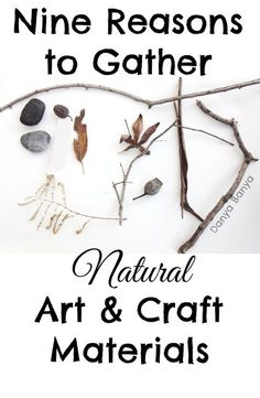 the cover of nine reasons to gather natural art and craft materials