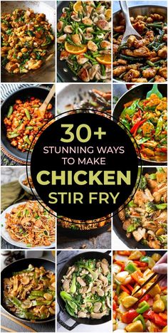 chicken stir fry collage with the words 30 stunning ways to make chicken stir fry