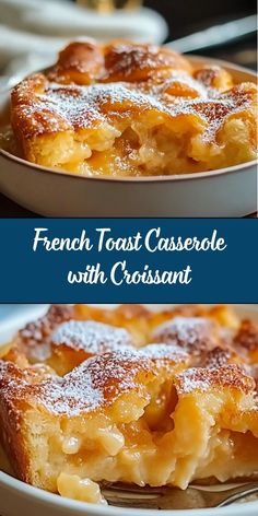 french toast casserole with croissant toppings