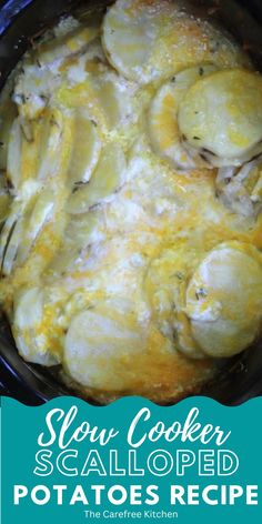 slow cooker scalloped potatoes recipe in a crock pot with text overlay