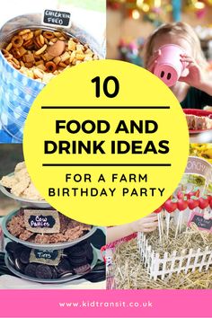 food and drink ideas for a farm birthday party with text overlay that reads 10 food and drink ideas for a farm birthday party