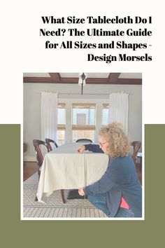 a woman sitting at a table with the title what size tabletop do i need? the ultimate guide for all sizes and shapes