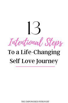 the title for 13 international steps to a life - changing self love journey, with pink lettering