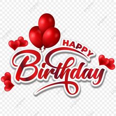 happy birthday lettering with red balloons and hearts on transparent background, hd png clipart