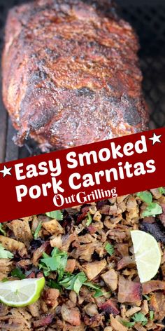 an image of pork carnitas on the grill with text overlay that reads easy smoked pork carnitass out grilling