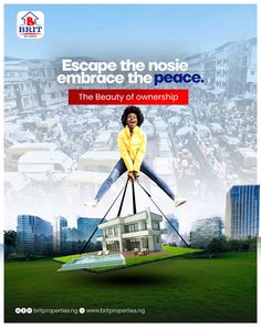 an advertisement with a woman on top of a house and the words escape the noise embrace the peace