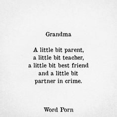 Granny Quotes, Dice Quotes, Grandma Quotes Funny, Card Sayings, Memories Quotes, Mother Quotes