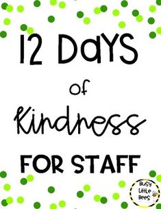 green polka dots with the words 12 days of kindness for staff