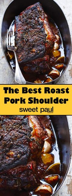 the best roast pork shoulder served in a skillet