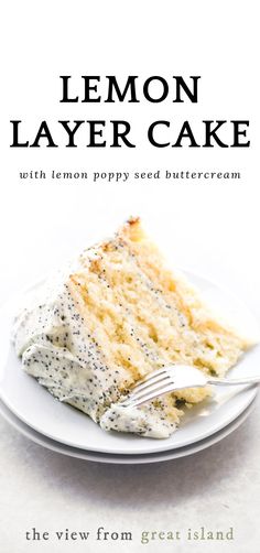 the cover of lemon layer cake with poppy seed buttercream is on a white plate