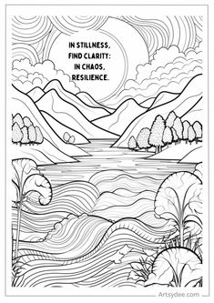 a coloring page with the words in stillness, find clarity, and be resilince