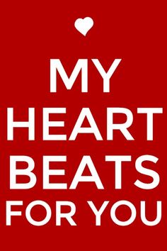 a red poster with the words my heart beats for you