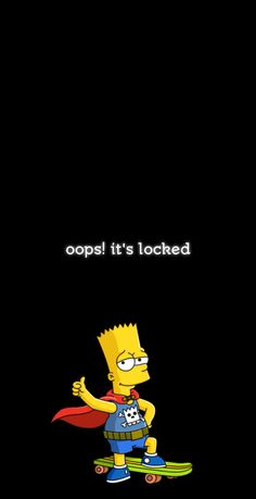 It's locked Simpsons wallpaper Simsons Walpaper Funny, It’s Locked Wallpaper, The Simpsons Wallpaper Iphone, Its Locked Wallpaper, Drippy Wallpapers, Themes For Mobile