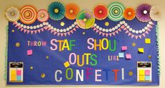 a bulletin board with colorful paper decorations on the front and sides that says, throw safe shou outs like confetti