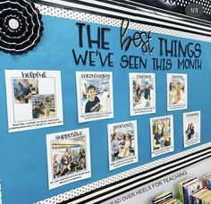 a bulletin board with pictures on it and the words, the best things we've seen this month