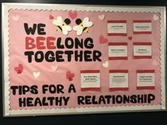 a bulletin board that says we belong together tips for a healthy relationship with hearts on it