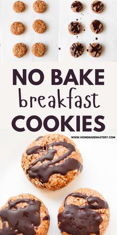 no bake breakfast cookies with chocolate drizzle on top and the words, no bake breakfast cookies