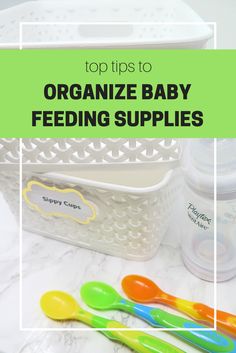 the top tips to organize baby feeding supplies