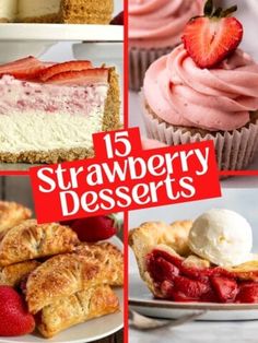 strawberry desserts with the words 15 strawberry desserts