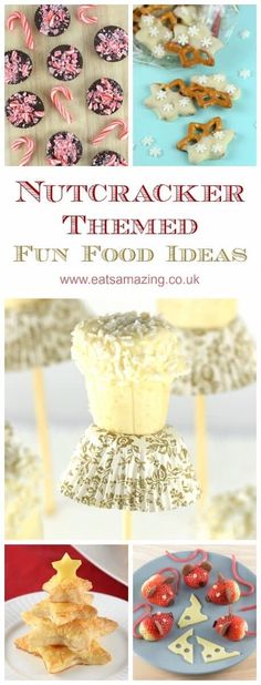 nutcrackerer themed fun food ideas