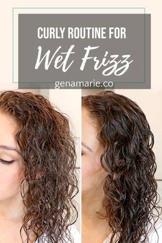 Curly Hair Routine for Wet Frizz + How to Tame Wet Frizz - Gena Marie Frizz Curly Hair, Frizzy Curls, Bounce Curl, Curly Hair Care Routine, Polished Hair, Scalp Oil, Curly Girl Method, Curl Cream, Hair Towel