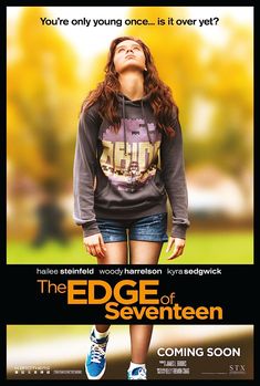 the edge of seventen movie poster with a girl looking up in the air and her eyes closed