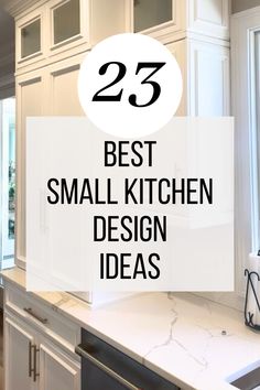 the 25 best small kitchen design ideas