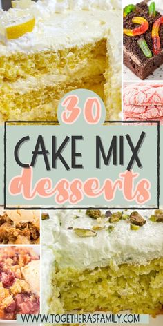 the words 30 cake mix desserts are overlaid with pictures of different cakes and desserts