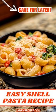 an easy shell pasta recipe in a skillet with the words save for later on it