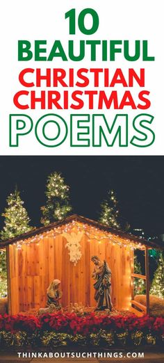 a christmas scene with the words, 10 beautiful christian christmas poem's on it