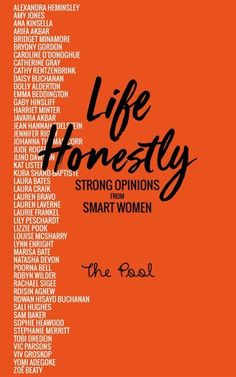 an orange book cover with the words, life honesty strong opinions for smart women