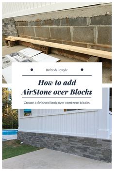 the before and after shots of how to add stone over brick in an outdoor area