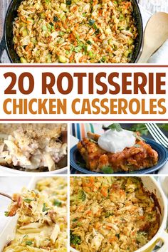 20 rotissee chicken casserole collages with the title overlay