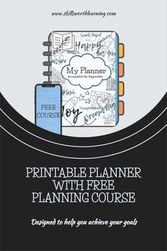 the printable planner with free planning course is shown in front of a black and white background