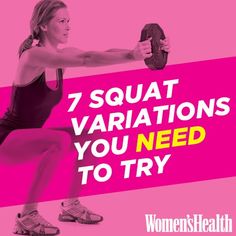 a woman doing squats with the words 7 squat variations you need to try