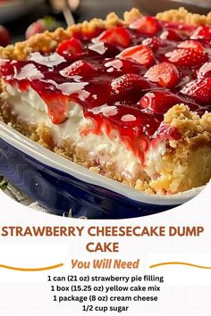 a strawberry cheesecake dump cake is in a blue dish