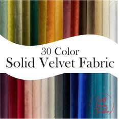 30 color solid velvet fabric in various colors and sizes, with the words'30 color solid