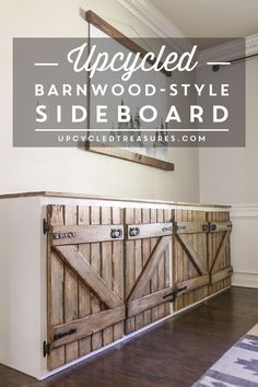 an upcycled barnwood - style sideboard with sliding doors in the middle